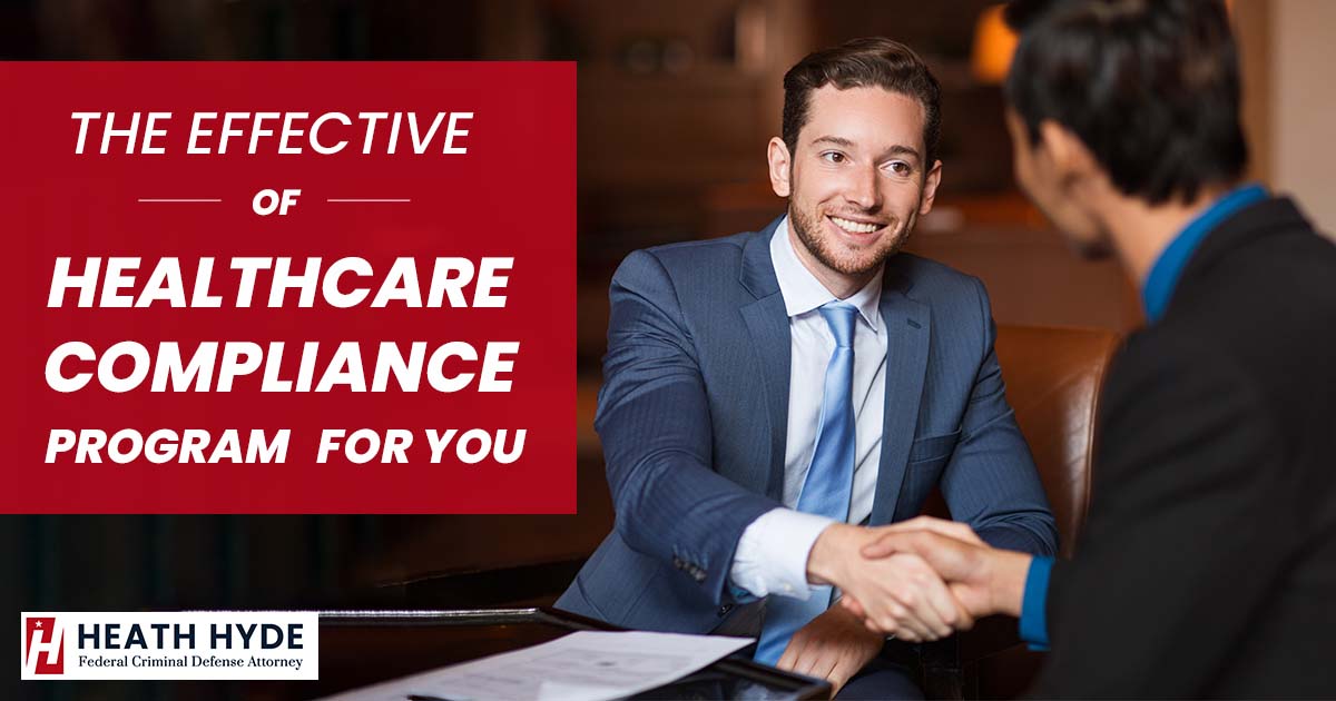 The Effective Healthcare Compliance Program for You | Heath Hyde
